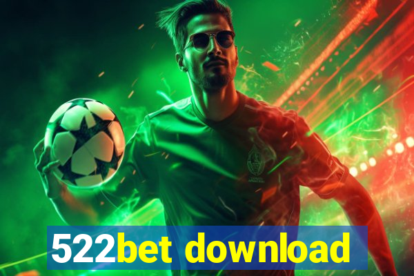 522bet download